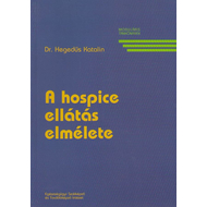A hospice ellátás elmélete