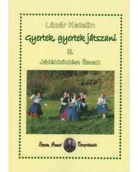 Gyertek, gyertek játszani!