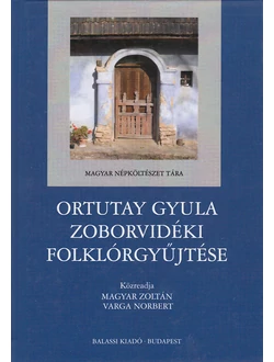 Ortutay Gyula zoborvidéki folklórgyűjtése