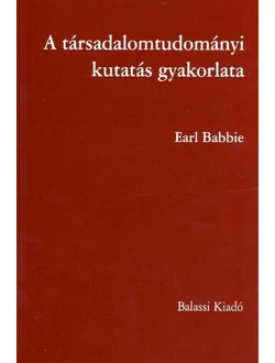A társadalomtudományi kutatás gyakorlata