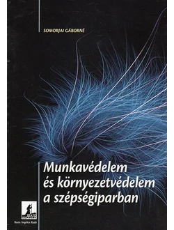 Munkavédelem és környezetvédelem a szépségiparban