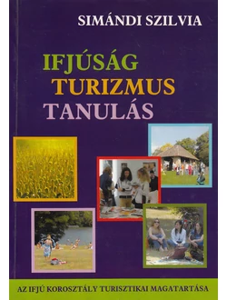 Ifjúság – turizmus – tanulás