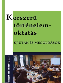 Korszerű történelemoktatás