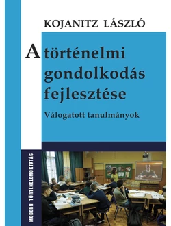 A történelmi gondolkodás fejlesztése