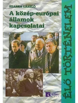 A közép-európai államok kapcsolatai