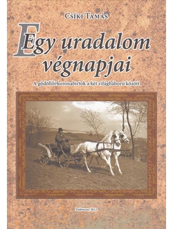 Egy uradalom végnapjai