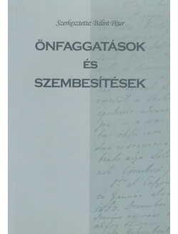 Önfaggatások és szembesítések