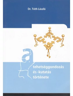 A tehetséggondozás és -kutatás története