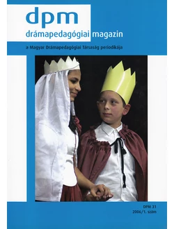 Drámapedagógiai Magazin 2006/1.