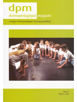 Drámapedagógiai Magazin 2006/2.
