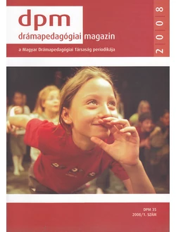 Drámapedagógiai Magazin 2008/1.