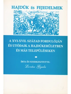 Hajdúk és fejedelmek