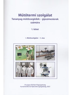 Műtőtermi szolgálat 1. kötet