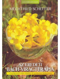 Az eredeti Bach-virágterápia