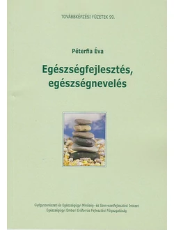 Egészségfejlesztés, egészségnevelés