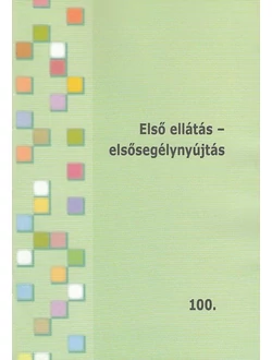 Első ellátás - elsősegélynyújtás