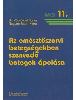 Az emésztőszervi betegségekben szenvedő betegek ápolása