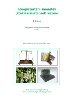 Gyógyszertári ismeretek (szak)asszisztensek részére  2.