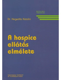 A hospice ellátás elmélete
