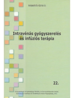 Intravénás gyógyszerelés és infúziós terápia