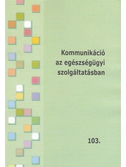 Kommunikáció az egészségügyi szolgáltatásban