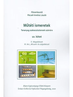 Műtéti ismeretek (Tananyag szakasszisztensek számára) 10. kötet