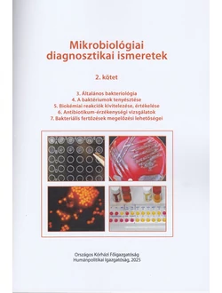 Mikrobiológiai diagnosztikai ismeretek 2.