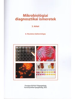 Mikrobiológiai diagnosztikai ismeretek 3.
