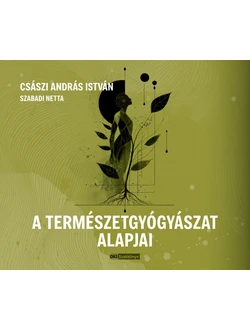 A természetgyógyászat alapjai