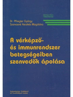 A vérképző- és immunrendszer betegségeiben szenvedők ápolása