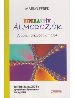 Hiperaktív álmodozók