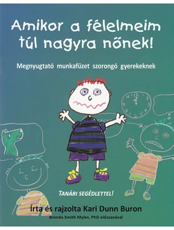 Amikor a félelmeim túl nagyra nőnek!