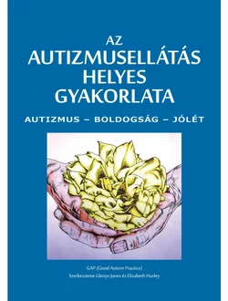 Az autizmusellátás helyes gyakorlata