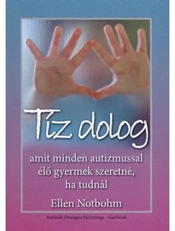 Tíz dolog, amit minden autizmussal élő gyermek szeretné, ha tudnál