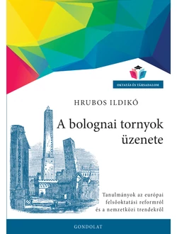 A bolognai tornyok üzenete