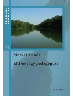 Elit és/vagy pedagógus?