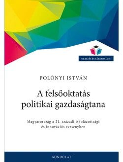 A felsőoktatás politikai gazdaságtana