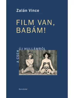 Film van, babám!