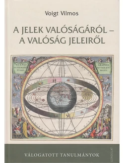 A jelek valóságáról – a valóság jeleiről
