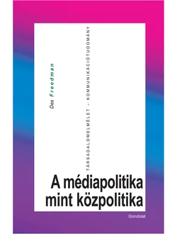 A médiapolitika mint közpolitika