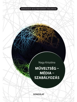 Műveltség - média - szabályozás