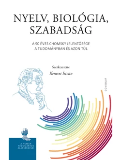 Nyelv, biológia, szabadság