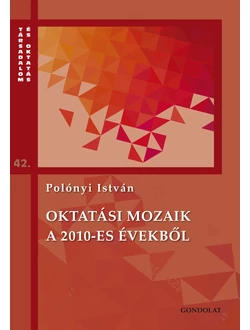 Oktatási mozaik a 2010-es évekről