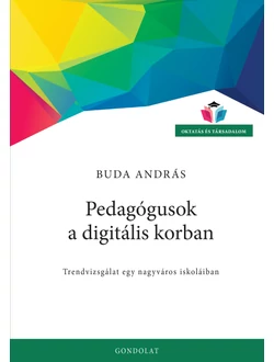 Pedagógusok a digitális korban