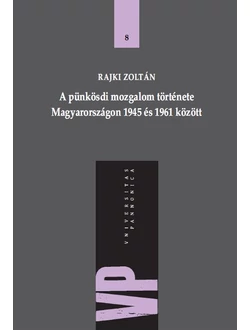 A pünkösdi mozgalom története Magyarországon 1945 és 1961 között