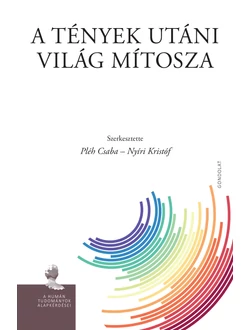 A tények utáni világ mítosza