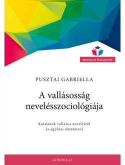 A vallásosság nevelésszociológiája