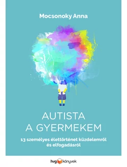 Autista a gyermekem