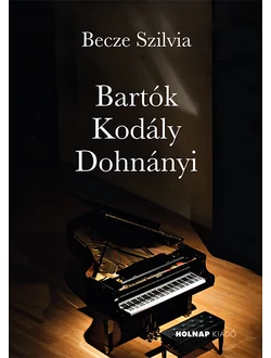 Bartók - Kodály - Dohnányi