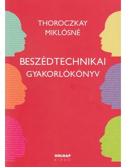 Beszédtechnikai gyakorlókönyv